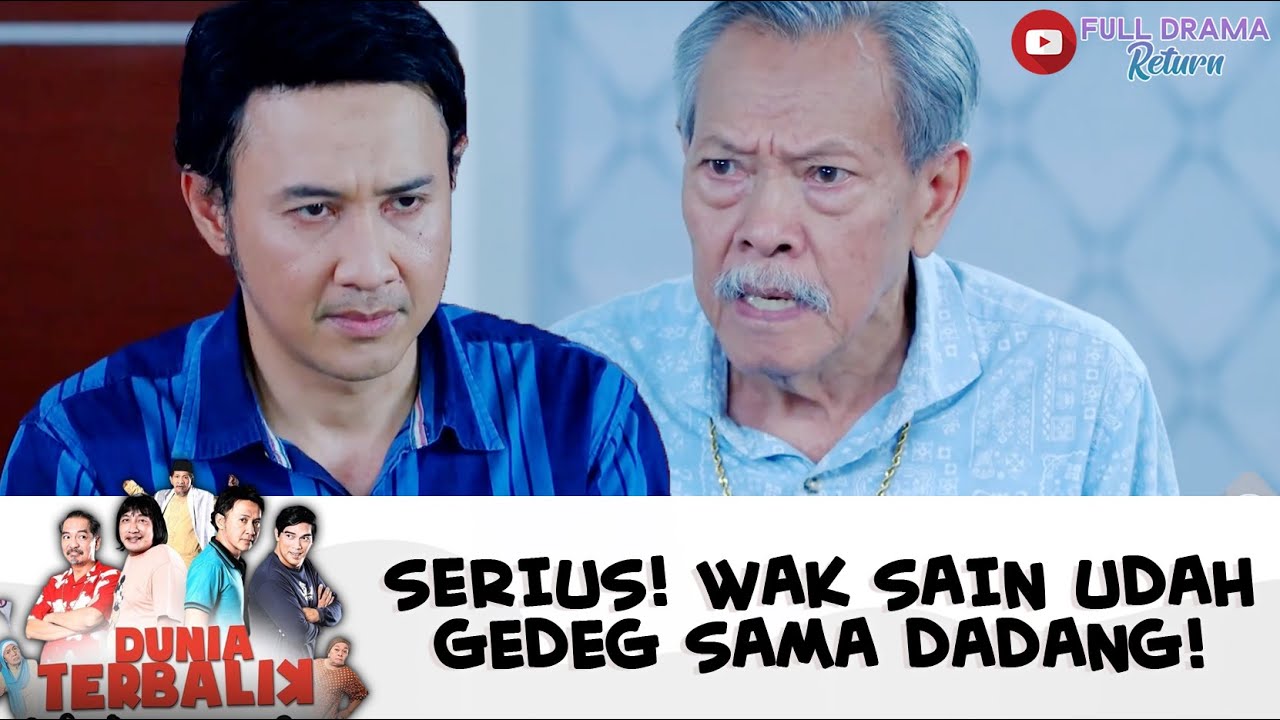 SERIUS SOAL WARISAN! WAK SAIN UDAH GEDEK SAMA DADANG! | DUNIA TERBALIK | EPS 581-582 (5/10)