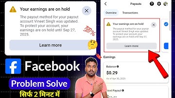Your Earnings Are On Hold The Payout Method For Your Payout Account Facebook