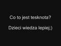 Co to jest tesknota? Dzieci wiedzą lepiej http://www.clipmix.pl