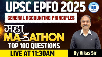 UPSC EPFO 2025 | General Accounting Principles | Maha Marathon | Top 100 Questions | CivilsTap