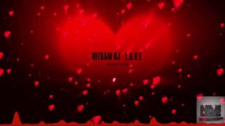 Nitram DJ - L.O.V.E