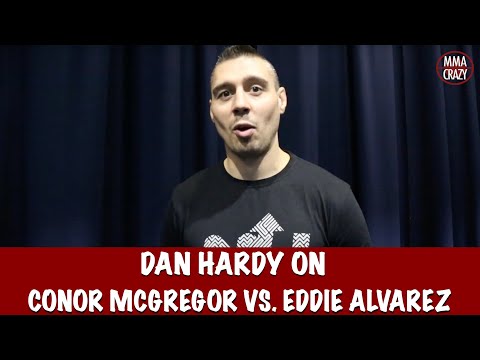 Dan Hardy on Conor McGregor vs. Eddie Alvarez breakdown for UFC 205