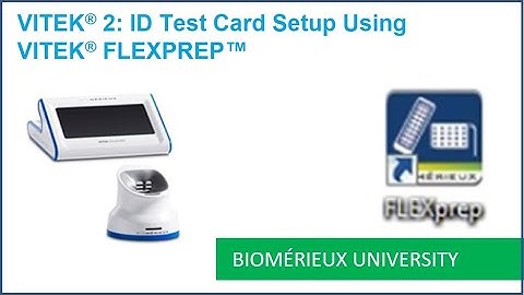 VITEK 2:  ID card Setup Using  VITEK FLEXPREP