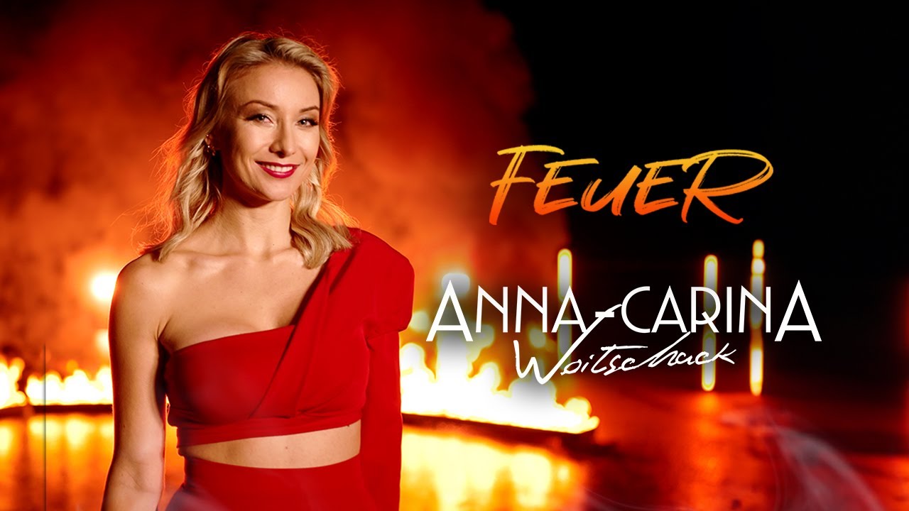 Anna Carina Woitschack   Feuer Offizielles Video