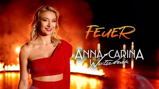 Anna-Carina Woitschack - Feuer (Offizielles Video)