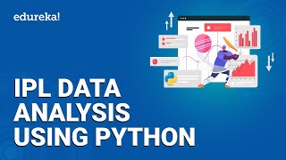 IPL Data Analysis Using Python | Data Visualization Using Python | Python Training | Edureka