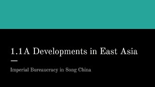 1.1A - Imperial Bureaucracy in Song China