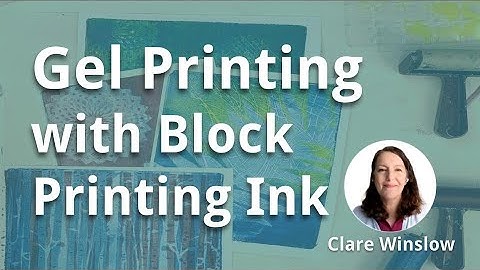 Gel Printing with Block Printing Ink