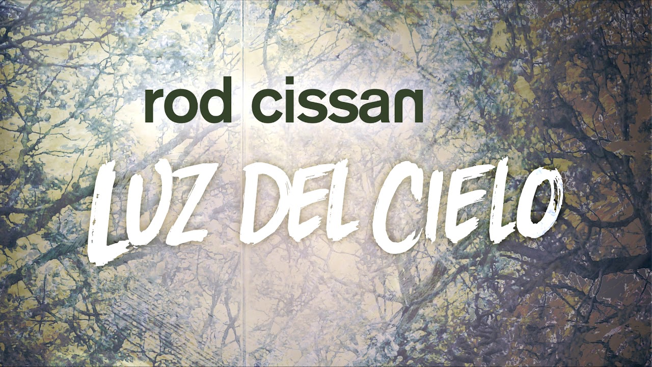 Luz Del Cielo - Rod Cissan (Original Song)