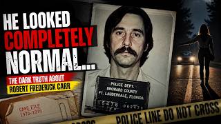 “The Chilling Truth of Robert Frederick Carr: The Serial Killer Nobody Talks About”
