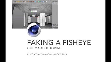 Faking a fisheye lens in Cinema 4D - Tutorial