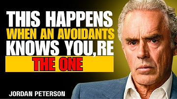 What Happens Inside an Avoidant When They Know You’re the One | Jordan Peterson
