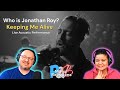 Who Is Jonatahn Roy Keeping Me Alive Live Acoustic Performance Video Couples Reaction Who Is Jonatahn Roy Keeping Me Alive Live Acoustic Performance Video Couples Reaction