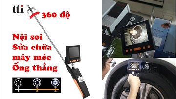 Review Camera nội soi đầu camera XOAY LINH HOẠT 360 độ TTi 3760,sửa chữa trên cao, ống thẳng ,6 led