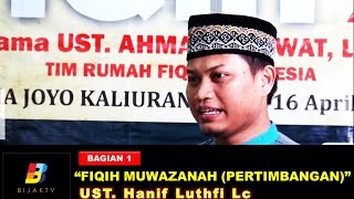 Sekolah Fiqih : Fiqih Muwazanah (Bag 1) | Ust Hanif Luthfi, Lc | BIJAK TV