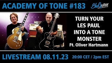 Academy Of Tone #183: How to turn your Les Paul into a tone monster - ft.Oliver Hartmann
