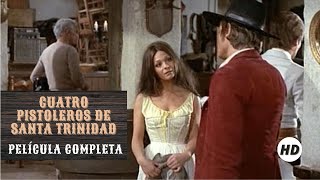 Cuatro pistoleros de Santa Trinidad | Western | HD | Película completa en español