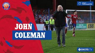 JOHN COLEMAN POST MATCH: Scunthorpe (H)