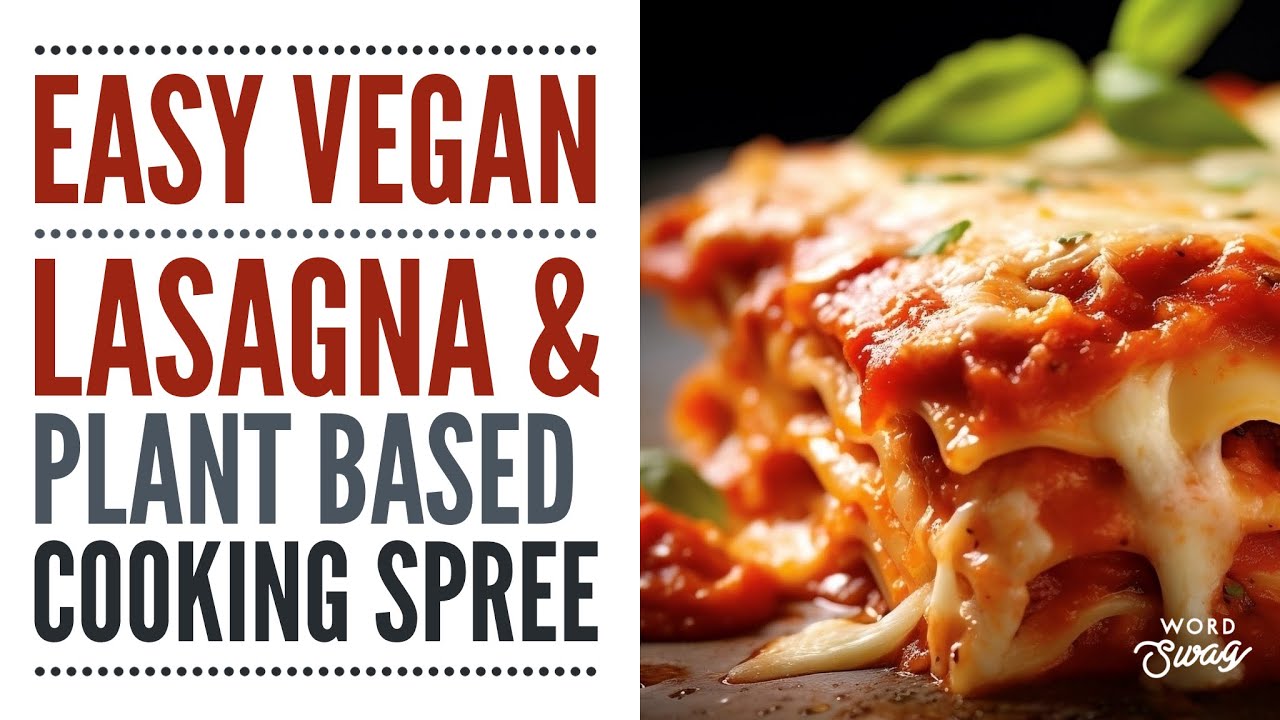 Easy VEGAN LASAGNA & Plant Based COOKING SPREE on the Off Grid ...