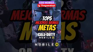 TOP 5 MEJORES ARMAS METAS EN COD MOBILE