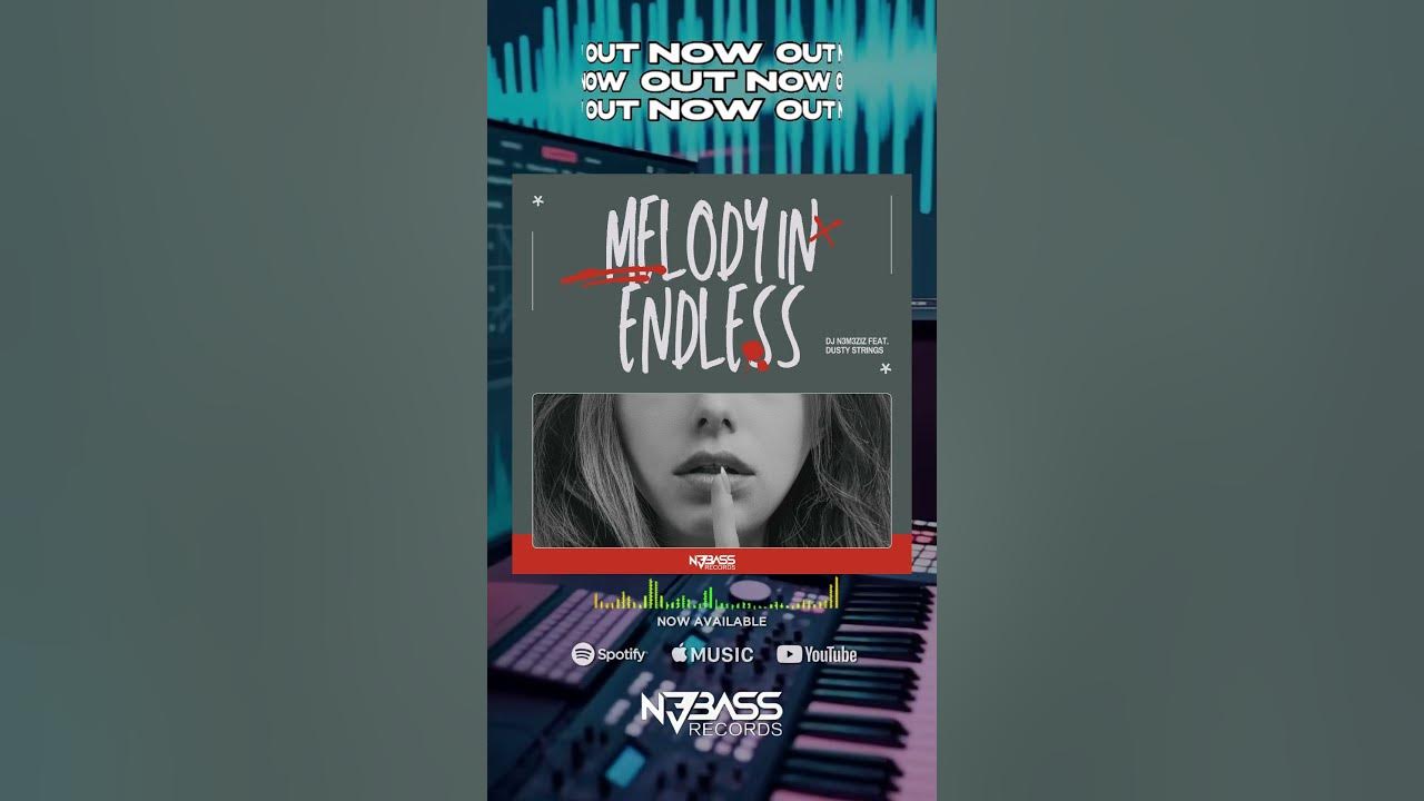 Out Now: Melody in Endless — DJ N3M3ZIZ feat. Dusty Strings | N3Bass Records #djn3m3ziz #music