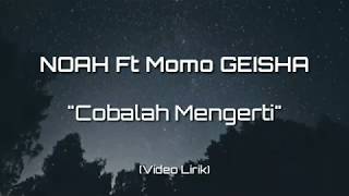 NOAH Ft Momo GEISHA - Cobalah Mengerti (Cover by Mirriam Eka)