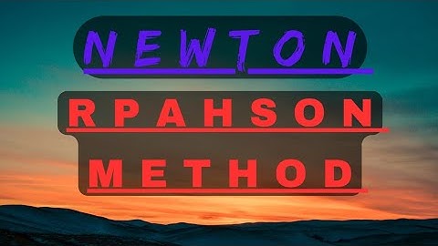 Newton Raphson Method