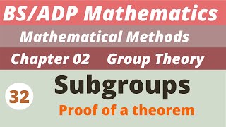 32. Subgroups | Groups  | Chapter 2 | Mathematical Methods | BS/ADP  Maths