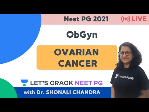 डिम्बग्रंथि के कैंसर | ओबगिन | नीट पीजी 2021 | डॉ. शोनाली चंद्रा