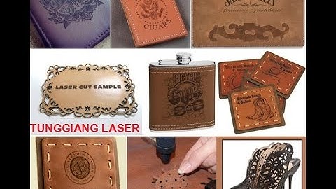 [TUNGGIANG LASER] Xưởng cắt khắc laser trên chất liệu da tại Hà Nội
