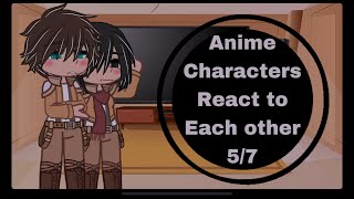 Anime Characters React To Each Other ||  5/7 || Mikasa And Eren ||