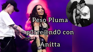 Peso Pluma bailando con Anitta 🥵🔥