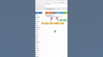 Excel 17: Phân chia dữ liệu từ một cột sang nhiều cột