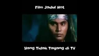 Film Jadul Hot 18  yang tidak tayang di tv