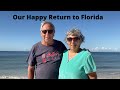 OUR HAPPY RETURN TO FLORIDA