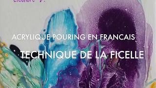 acrylique pouring en français - Technique de la ficelle