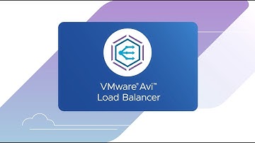 VMware Avi Load Balancer Overview