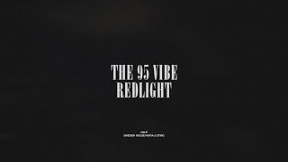 The 95 Vibe / Redlight