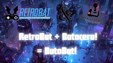Batocera + RetroBat = BatoBat! :)