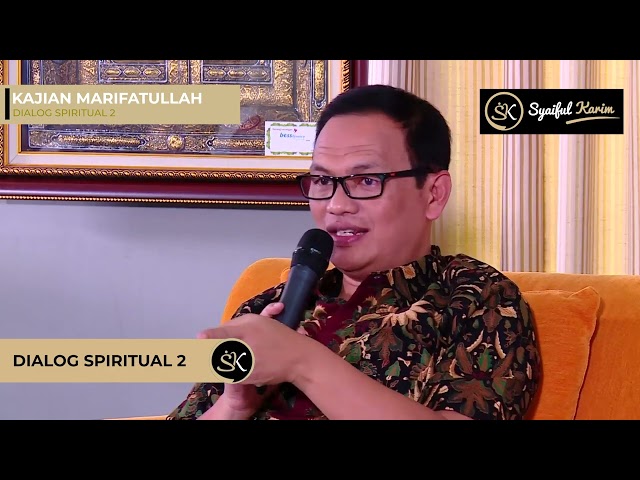 EP.20 | DIALOG SPIRITUAL 2 | SYAIFUL KARIM | KAJIAN MAKRIFAT class=