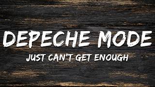 Depeche Mode - Just Can't Get Enough (Lyrics)