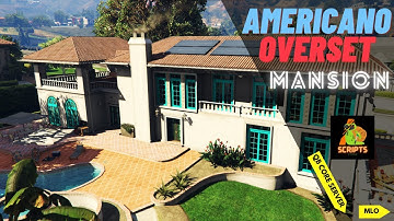 Americano Overset Mansion MLO | QBcore | Yamaps | Mansion MLO