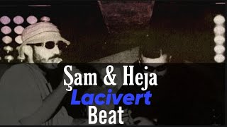 Şam & Heja - Lacivert | Beat Resimi