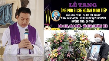 Lễ Đưa Tang Ông Phó Giuse HOÀNG MINH TIỆP, Giáo Xứ Xuân Dương
