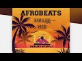 Afrobeats naija mix african music mix by dj stiffly