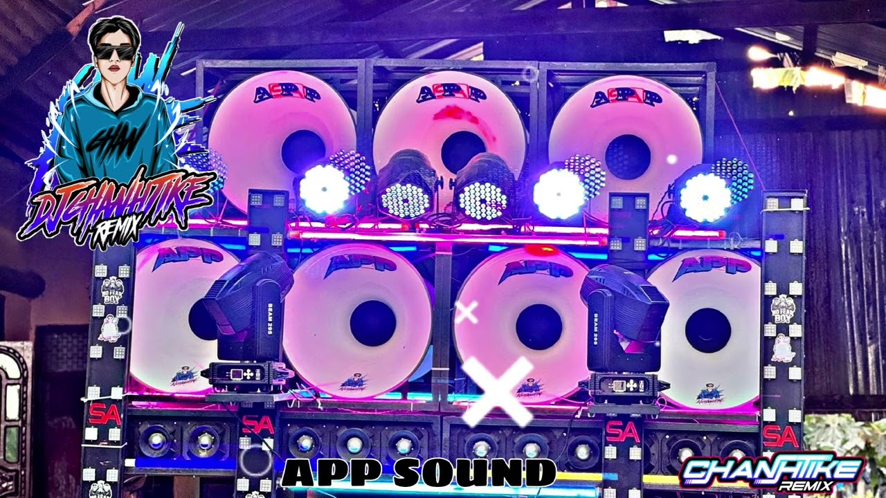 APP SOUND 💥DJ CHAN HTIKE REMIX ​မြူးးလော်မစ်း 💥💯