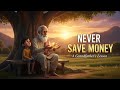 Paisa kabhi mat bachao |Grandfather Life Lesson|