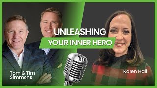 Unleashing Your Inner Hero with Karen Hall