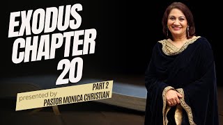 EXODUS 20 PART 2 | Pastor Monica Christian | Dua Ka Ghar Canada