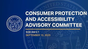 Consumer Protection and Accessibility Advisory Committee Meeting